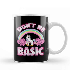 Cute & Funny Don't Be Basic Unicorn Rainbow Kupa Bardak Porselen