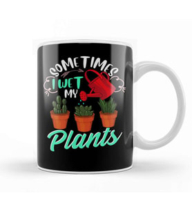 Sometimes I Wet My Plants Funny Gardening Pun Kupa Bardak Porselen