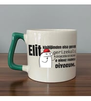 Elit Kişiliğimden Olsa Gerek Baskılı Yeşil Kulplu D Kupa