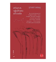 Otların Uğultusu Altında
