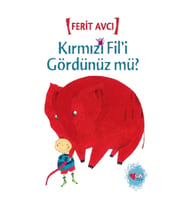 Kırmızı Fil’i Gördünüz mü?