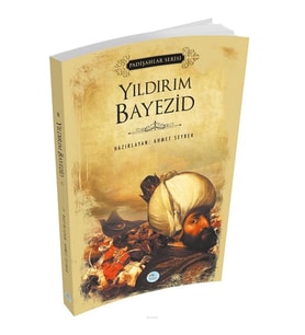 YILDIRIM BAYEZİD - PADİŞAHLAR SERİSİ