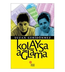 Kolaysa Ağlama