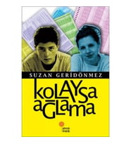 Kolaysa Ağlama
