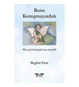 Bunu Konuşmuyorduk