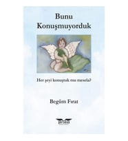 Bunu Konuşmuyorduk
