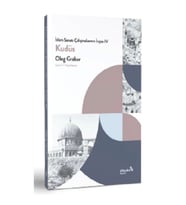 İslam Sanatı  Çalışmalarının İnşası IV - Kudüs