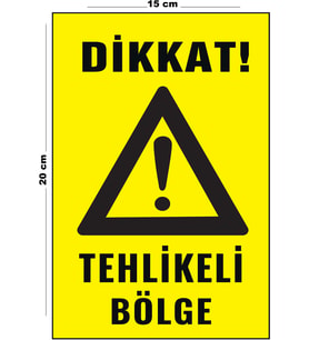 Metal Tehlikeli Bölge 15 Cm x 20 Cm Uyarı Levhası Yönlendirme Tabelası