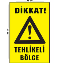 Metal Tehlikeli Bölge 15 Cm x 20 Cm Uyarı Levhası Yönlendirme Tabelası