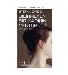 Bilinmeyen Bir Kadının Mektubu Stefan Zweig İş Bankası Yayınları