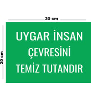 Metal Uygar İnsan Çevresini Temiz Tutandır 20cm x 30cm A4 Büyüklüğünde Uyarı Levhası Yönlendirme
