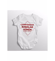 Canım Babam Babalar Günün Kutlu Olsun Baskılı Bebek Zıbını