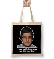 Louis Theroux Quote She Said There Was No Dick Too Big Bez Çanta Uzun Saplı