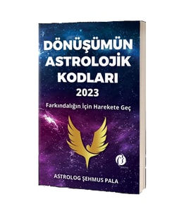 Dönüşümün Astrolojik Kodları 2023 Farkındalığın İçin Harekete Geç 