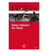 Sakin Adamın On Günü