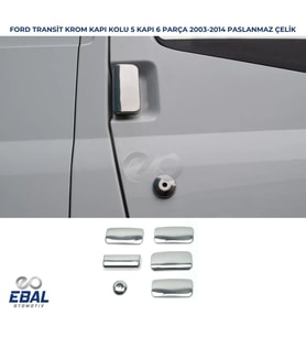 Ford Transit Krom Kapı Kolu 5 Kapı 6 Parça 2003-2014  P Çelik