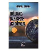 Dünya Nereye Gidiyor