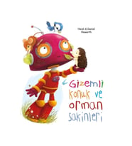 Gizemli Konuk ve Orman Sakinleri