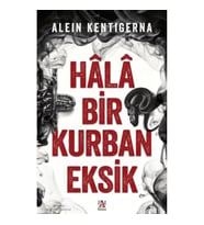 Hala Bir Kurban Eksik