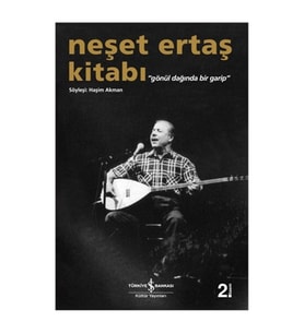 Neşet Ertaş Kitabı “Gönül Dağında Bir Garip”