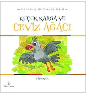 KÜÇÜK KARGA VE CEVİZ AĞACI