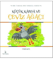 KÜÇÜK KARGA VE CEVİZ AĞACI