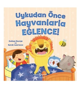 Uykudan Önce Hayvanlarla Eğlence İş Bankası Kültür Yayınları