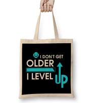 I Don t Get Older I Level Up Gamer Birthday Bez Çanta Uzun Saplı