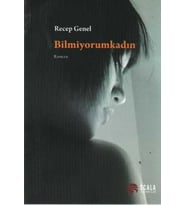 Bilmiyorum Kadın