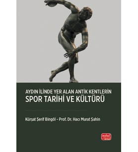 Aydın İlinde Yer Alan Antik Kentlerin Spor Tarihi ve Kültürü