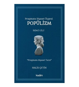 Pragmata Siyaset Üçgeni Popülizm