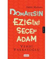 Domatesin Eziğini Seçen Adam