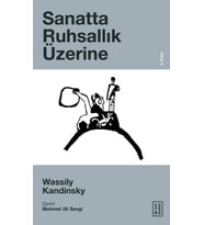 Sanatta Ruhsallık Üzerine Wassily Kandinsky
