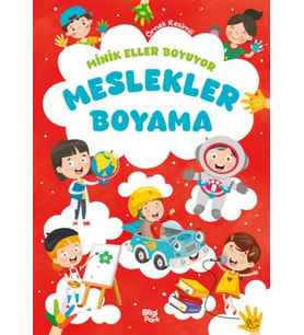 Minik Eller Boyuyor – Meslekler Boyama Kitabı (Örnek Resimli)