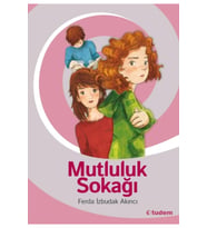 Mutluluk Sokağı F. İzbudak Akıncı Tudem