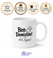 Ben Demiştim Tartışmacı İnsana Hediye Kupa Bardak Hep Haklı Çıkan