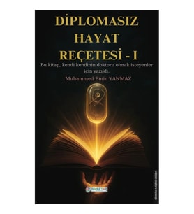 Diplomasız Hayat Reçetesi-I
