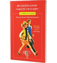 Büyüdüğüm Zaman Hangi Işi Yapacağım?