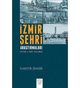 İZMİR ŞEHRİ ARAŞTIRMALARI