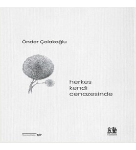 Herkes Kendi Cenazesinde