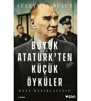 Büyük Atatürk'ten Küçük Öyküler- Beni Hatırlayınız