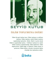 İslam Toplumuna Doğru Beka Yayınları Seyyid Kutub