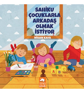 Sahiku Çocuklarla Arkadaş Olmak İstiyor