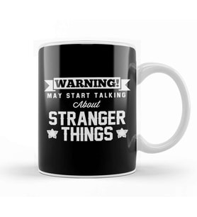 Warning May Start Talking About Stranger Things Text Kupa Bardak Porselen