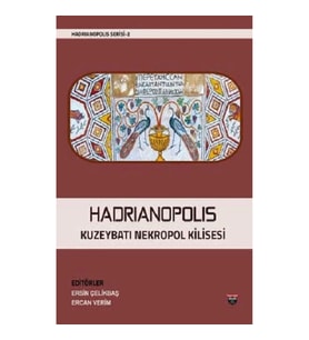 Hadrianopolis Kuzeybatı Nekropol Kilisesi (Sıvama Cilt)