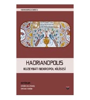 Hadrianopolis Kuzeybatı Nekropol Kilisesi (Sıvama Cilt)