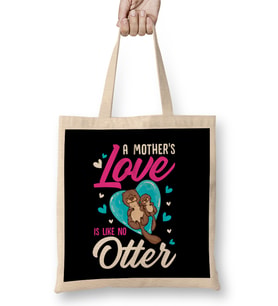 Cute & Funny A Mother's Love Is Like No Otter Pun Bez Çanta Uzun Saplı