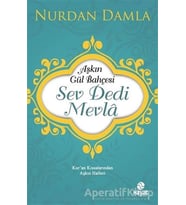 Aşkın Gül Bahçesi - Sev Dedi Mevla - Nurdan Damla - Hayat Yayınları