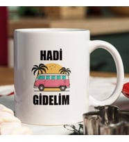 "Hadi Gidelim" – Eğlenceli Tasarımlı Kupa Bardak