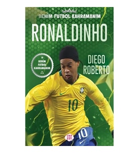 Ronaldinho – Benim Futbol Kahramanım